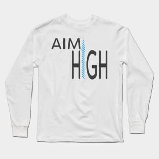 Aim High Arrow up Long Sleeve T-Shirt